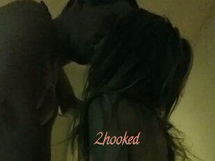 2hooked