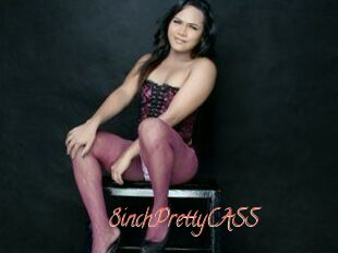 8inchPrettyCASS
