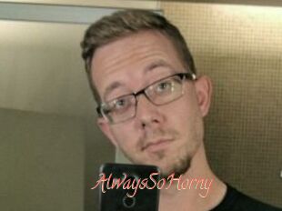 AlwaysSoHorny