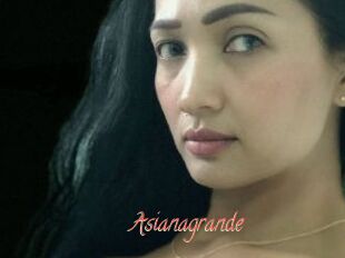 Asianagrande