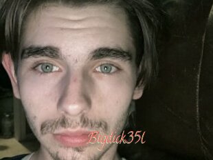 Bigdick35l