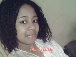 Black2pussy