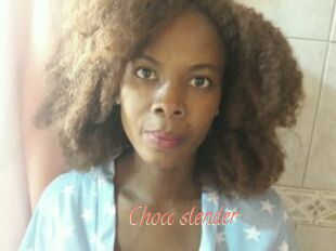 Chocc_slender