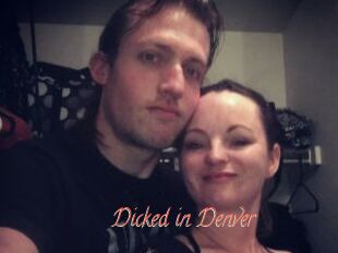 Dicked_in_Denver