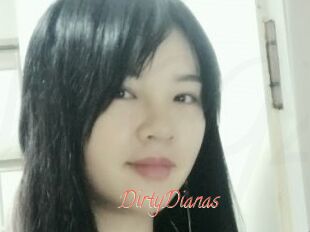 DirtyDianas