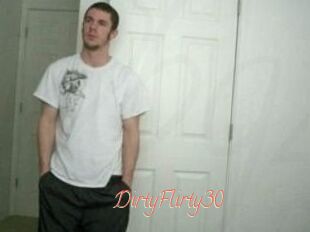 DirtyFlirty30
