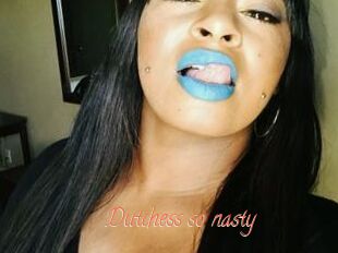 Dutchess_so_nasty_