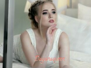 Dayanaqueen