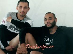 Derickandjhonn