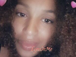 EyesOnMe