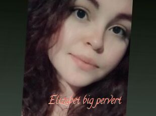 Elizabet_big_pervert