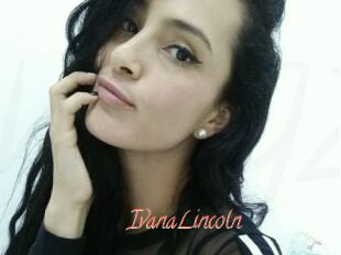 IvanaLincoln