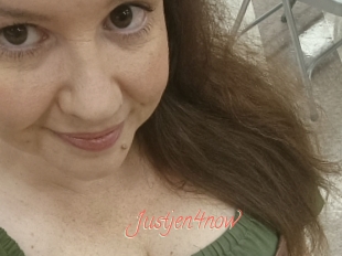 Justjen4now