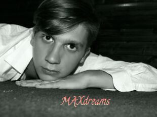MAXdreams