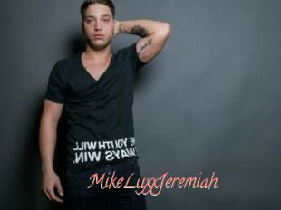 MikeLuxxJeremiah