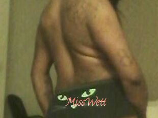MissWett