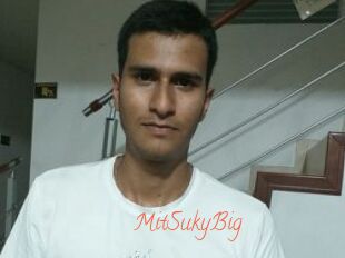MitSukyBig