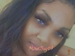 MoistBay69
