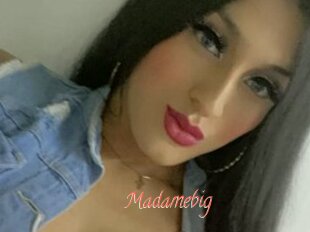 Madamebig