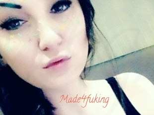 Made4fuking
