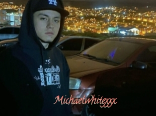 Michaelwhitexxx