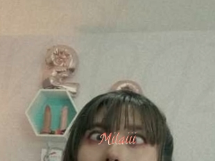 Milaiii