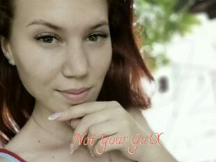 Not_Your_GirlX