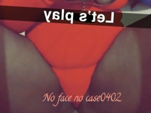 No_face_no_case0402