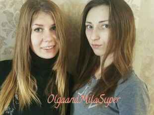 OlgaandMilaSuper