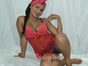 PaulinaWet