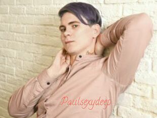 Paulsexydeep