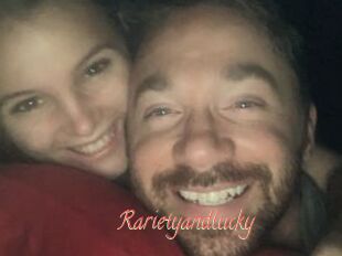 Rarietyandlucky