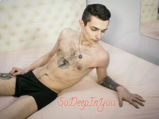SoDeepInYou