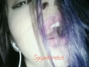 Sexywhorehot