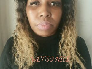 WET_SO_NICE