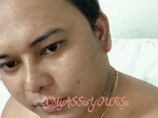 XMyASSisYOURSx