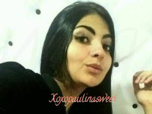 Xoxopaulinasweet