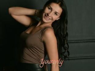 Youronly